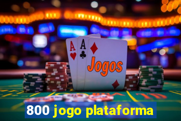 800 jogo plataforma